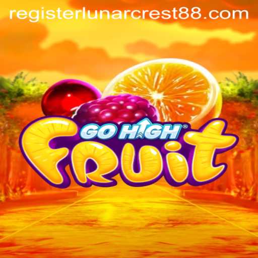 Exploring the Thrilling World of GoHighFruit: A New Gaming Sensation with LunarCrest88
